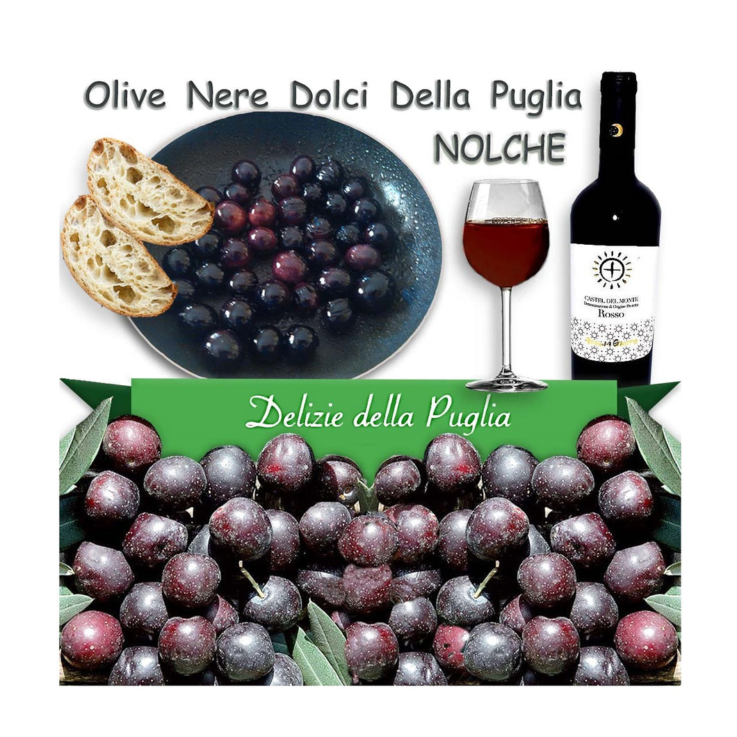 Olive nere dolci e Olive nolche della Puglia e Olive Nolca con tante Delizie della Puglia da Bisceglie